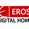 Eros Digital Home