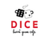 Dice Board Game Cafe